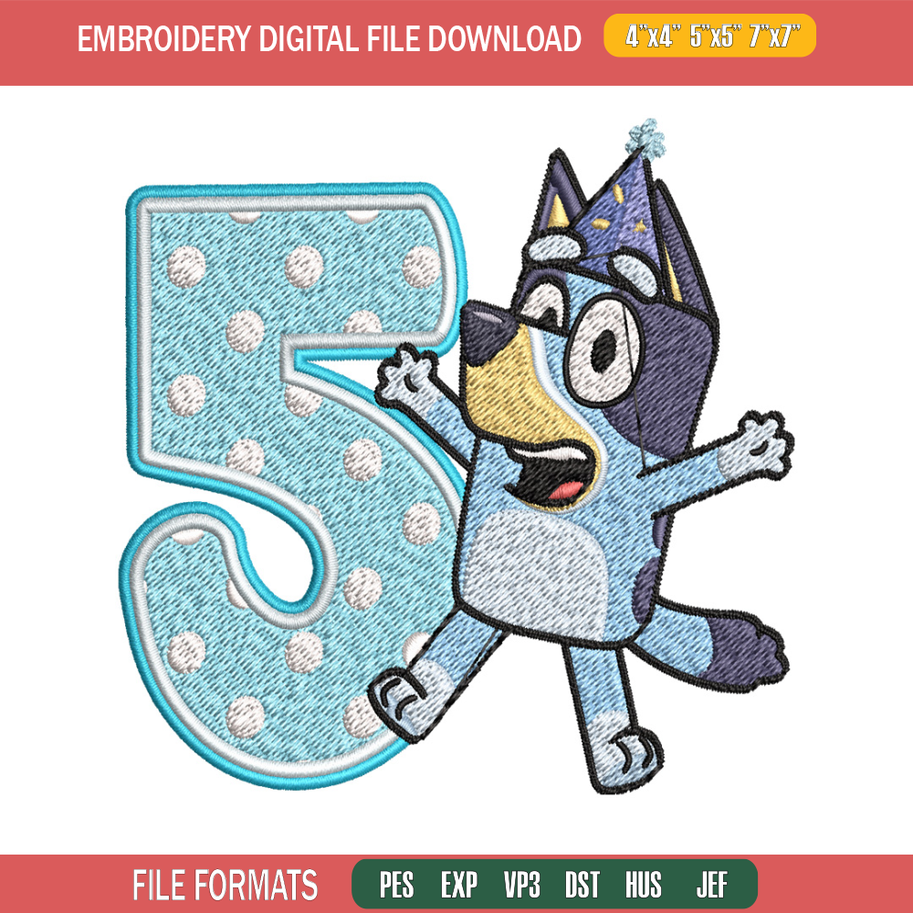 Bluey 5th Birthday Embroidery design, Bluey Cartoon Embroidery, Disney Embroidery, Embroidery File, digital download.jpg