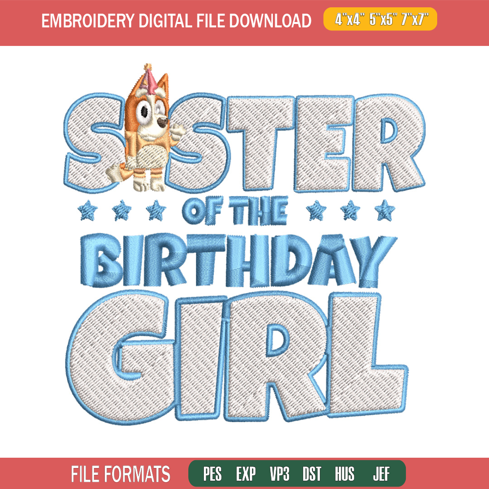 Sister Of The Birth Day Girl Embroidery, Bingo Cartoon Embroidery, Disney Embroidery, Embroidery File, digital download..jpg