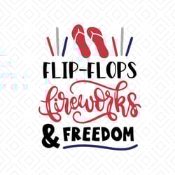 flipflops freworks & freedom svg