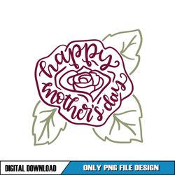 happy mother day rose flower png