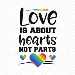 love is about hearts not parts lgbt gay quote svg, lgbt svg, gays love svg, lgbt quote svg, lgbt heart svg, gay svg, les