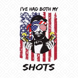 lincoln 4th of july ive had both my shots svg, independence svg, vaccinated svg, abraham lincoln svg, tequila svg, july