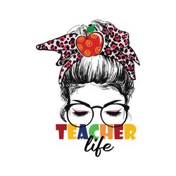 teacher life messy bun svg, trending svg, teacher svg, messy bun svg, teacher life svg, teacher bandana, leopard teacher