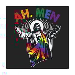 ah men funny lgbt gay pride jesus rainbow svg, lgbt svg, funny lgbt svg, gay svg, jesus svg, christian svg, christ svg,