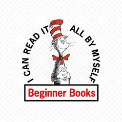 i can read it all by myself beginner books svg, dr seuss svg, beginner books svg, reading svg, cat in the hat svg, dr se