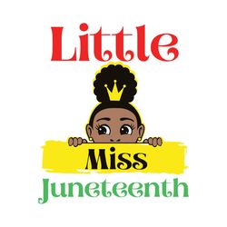 kids black girl little miss juneteenth svg, juneteenth svg, black daughter svg, black girl magic, toddler baby girls, ju