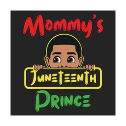 kids mommys juneteenth prince black boy svg, juneteenth svg, juneteenth boy svg, little black boy, black boy svg, junete