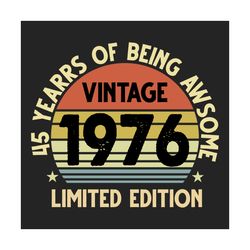 vintage 1976 45 years of being awesome svg, birthday svg, vintage 1976 svg, born in 1976 svg, tuning 45 svg, 45 years ol