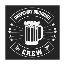 driveway drinking crew svg, trending svg, driveway drinker svg, social distancing, quarantine svg, drink beer svg, drink