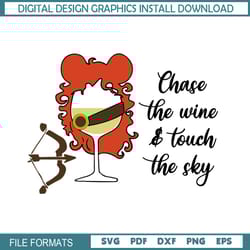 chase the wine and touch the sky brave wine svg