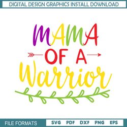 Mama Of A Warrior Autism Awareness Day SVG