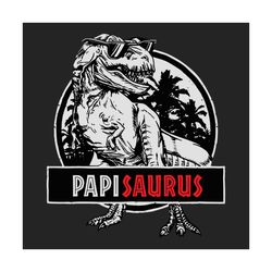 papisaurus retro vintage svg, fathers day svg, papasaurus svg, papi svg, dad svg, t rex dad svg, dinosaur dad svg, dad l