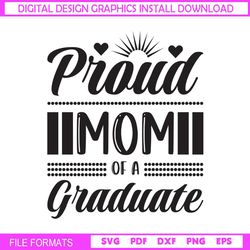 proud mom of a graduate svg
