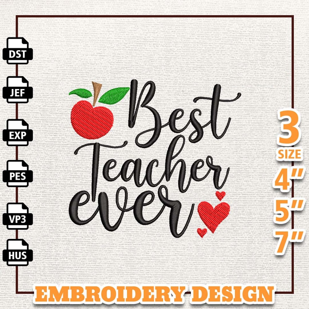 Best Teacher Ever Embroidery Design, Back To School Embroidery Design, Teacher Quotes Embroidery File, School Embroidere 1.jpg