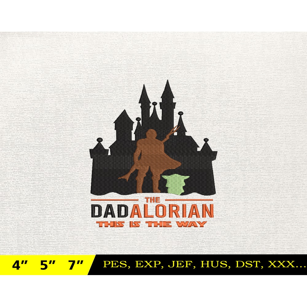 Dadalorian Star War Embroidery Design, Fathers Day Embroidery Design, Happy Father Day Embroidery File, Instant Download 14.jpg