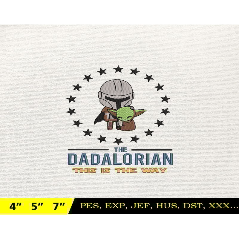 Dadalorian Star War Embroidery Design, Fathers Day Embroidery Design, Happy Father Day Embroidery File, Instant Download 16.jpg