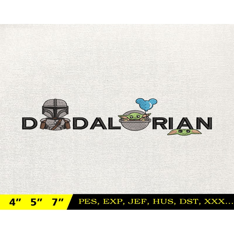 Dadalorian Star War Embroidery Design, Fathers Day Embroidery Design, Happy Father Day Embroidery File, Instant Download 11.jpg
