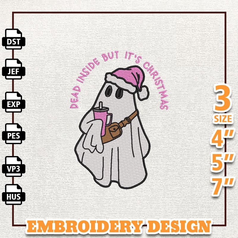 Dead Inside But It's Christmas Embroidery Machine Design, Christmas Ghost Embroidery Design, Instant Download.jpg