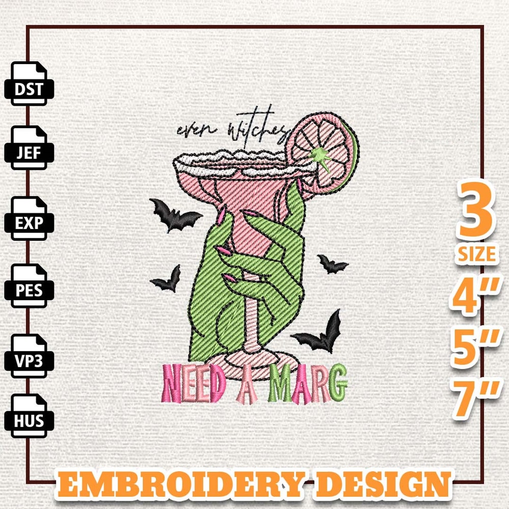 Even Witches Need A Marg Embroidery File, Scary Witch Embroidery Design, Witches Halloween Embroidery File, Instantg Dow.jpg