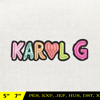 Karol G Embroidery Design, Karol G Music Album Embroidery Design, Machine Embroidery Design, Instant Download.jpg