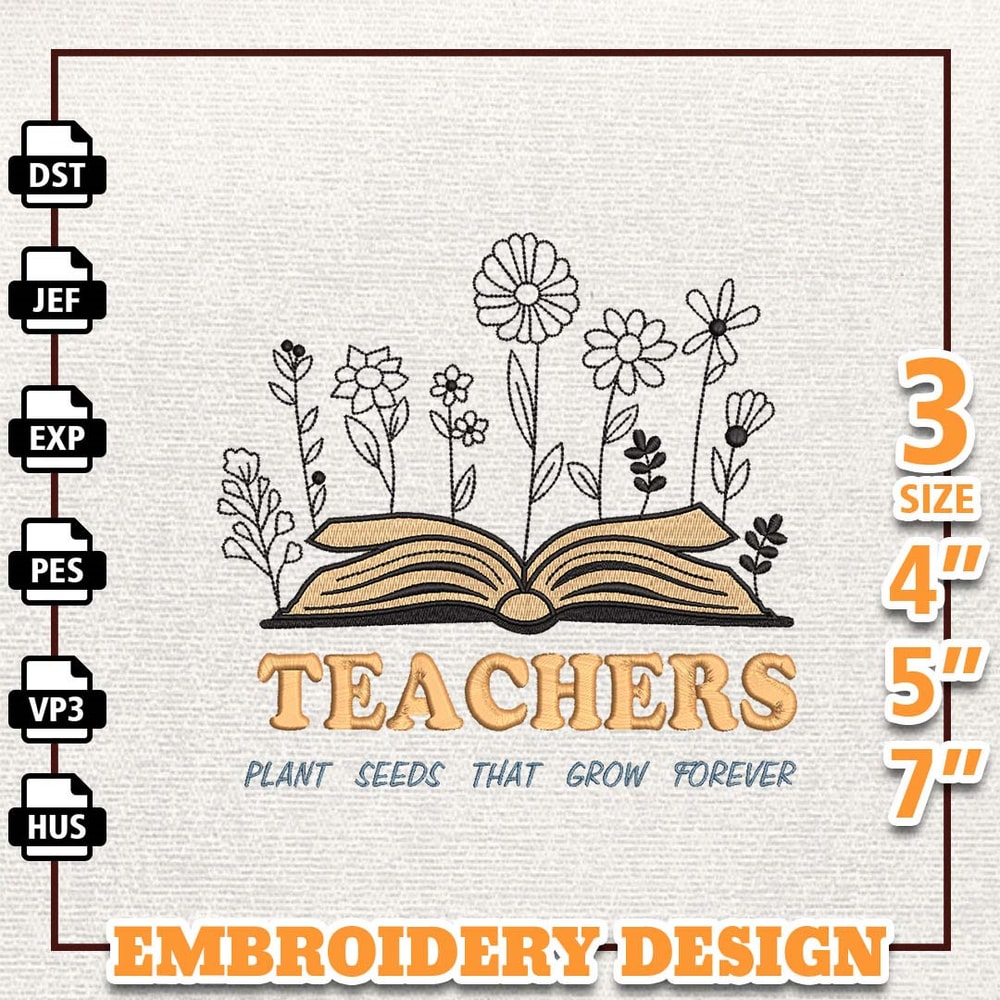 Teacher Plant Seeds That Grow Forever Embroidery Design, Back To School Embroidery Design, Teacher Life Embroidery File,.jpg