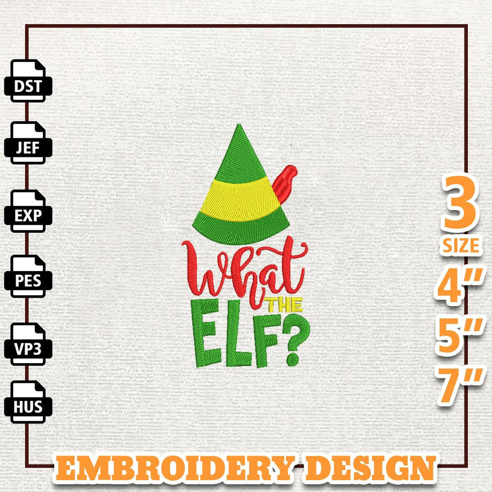 What The Elf Christmas Embroidery Machine Design, Christmas Elf Embroidery Machine Design, Instant Download.jpg