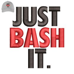 just bash it embroidery logo for cap,logo embroidery, embroidery design, logo nike embroidery
