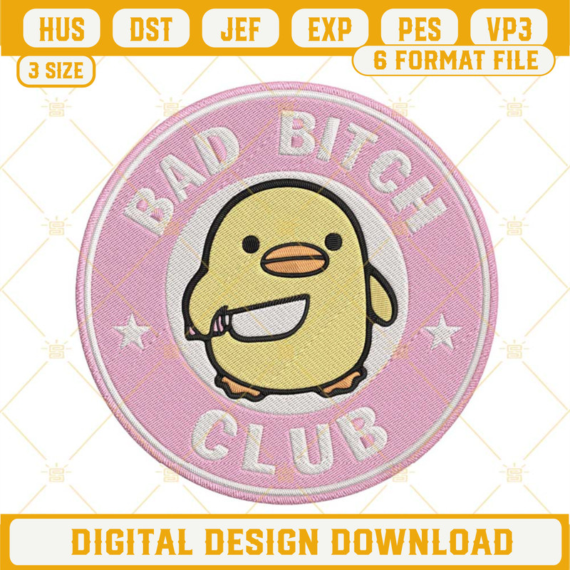 Bad Bitch Club Yellow Duck Knife Embroidery Design File.jpg