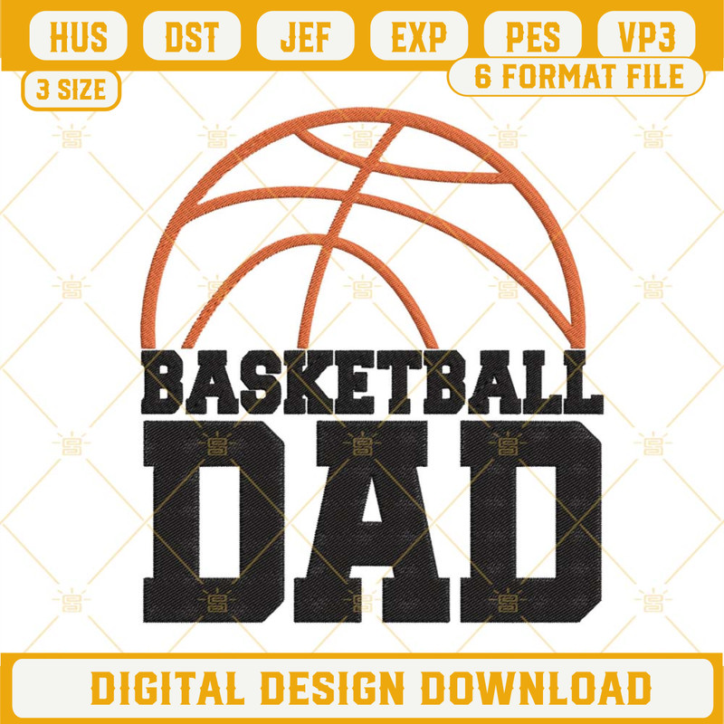 Basketball Dad Embroidery Files, Family Basketball Embroidery Designs.jpg