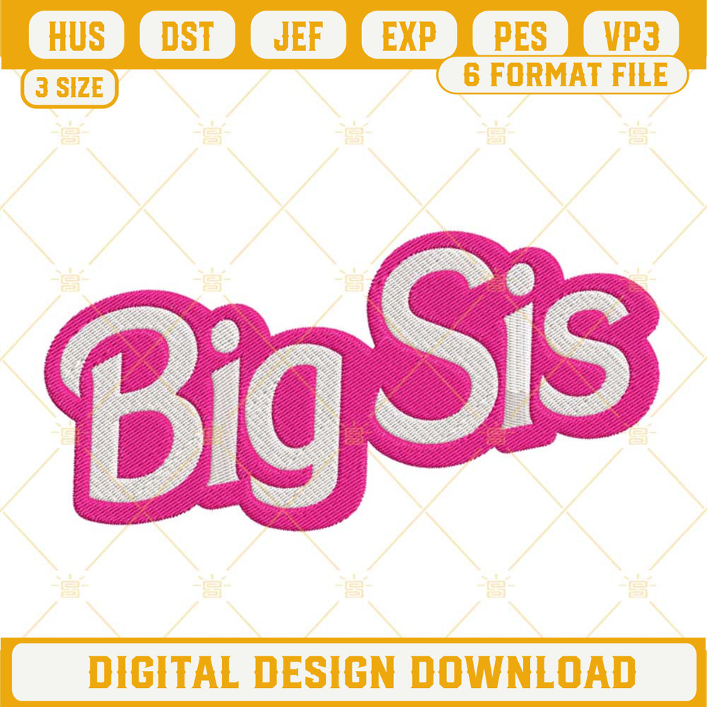 Big Sis Barbie Logo Embroidery Designs, Big Sister Pink Machine Embroidery Pattern Files.jpg