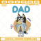Bluey Dad Embroidery Design, Bandit Bluey Embroidery File.jpg
