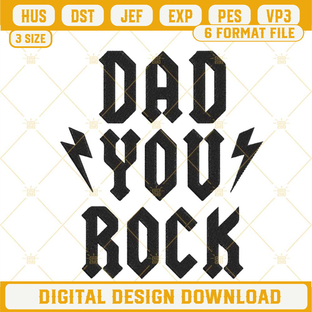 Dad You Rock Embroidery Designs, Funny Fathers Day Machine Embroidery Files.jpg