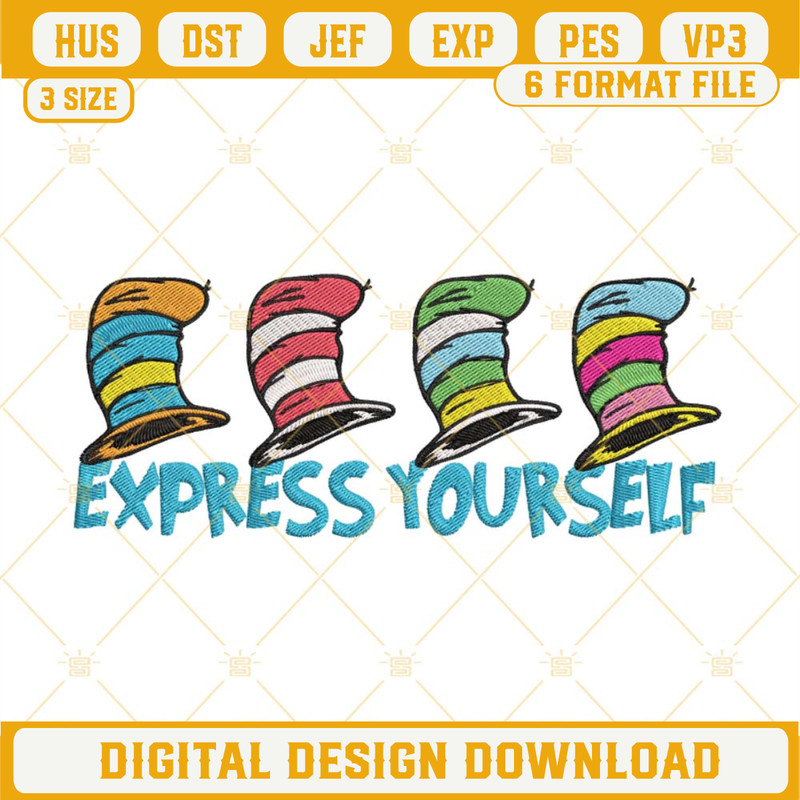 Express Yourself Embroidery Design, Dr Seuss Hat Embroidery File.jpg