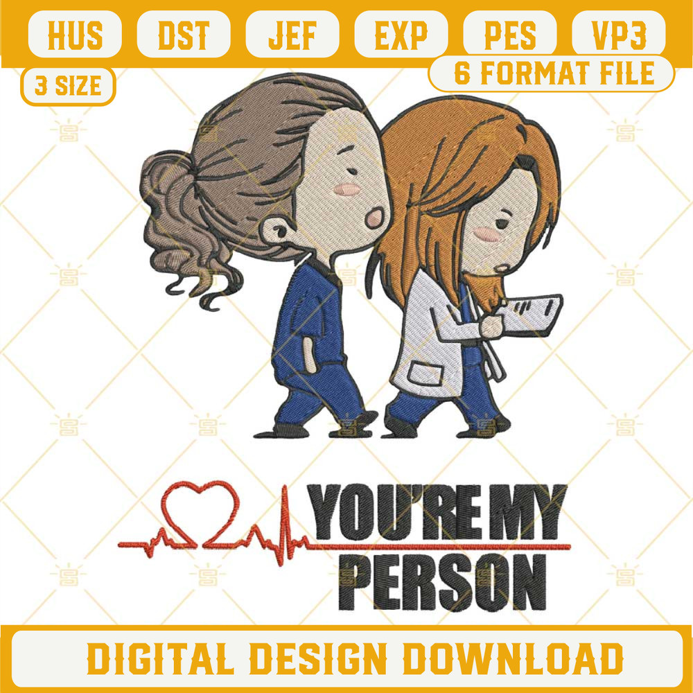 Greys Anatomy Embroidery Designs, You're My Person Embroidery Design File.jpg