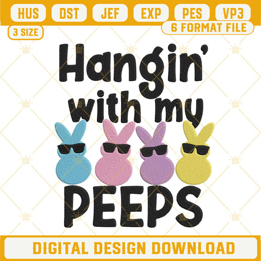Hangin With My Peeps Embroidery Design, Funny Easter Quotes Embroidery File.jpg