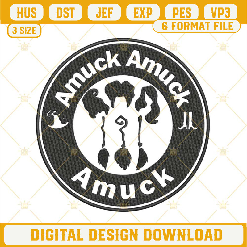 Hocus Pocus Amuck Amuck Embroidery Design File, Sanderson Sisters Embroidery Designs.jpg