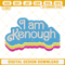 I Am Kenough Embroidery Designs, Ken Barbie Embroidery Files.jpg