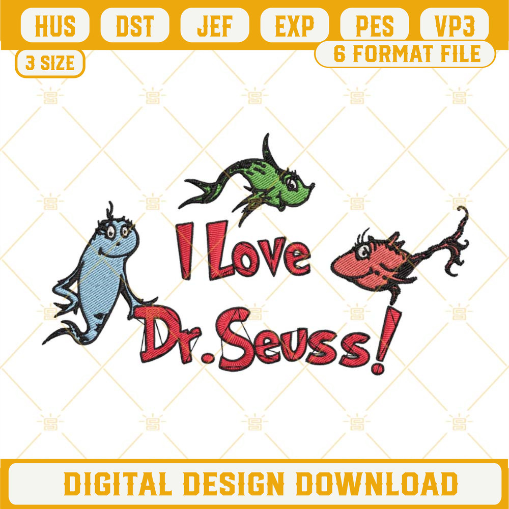 I Love Dr Seuss Embroidery Files, One Fish Two Fish Red Fish Blue Fish Embroidery Designs.jpg