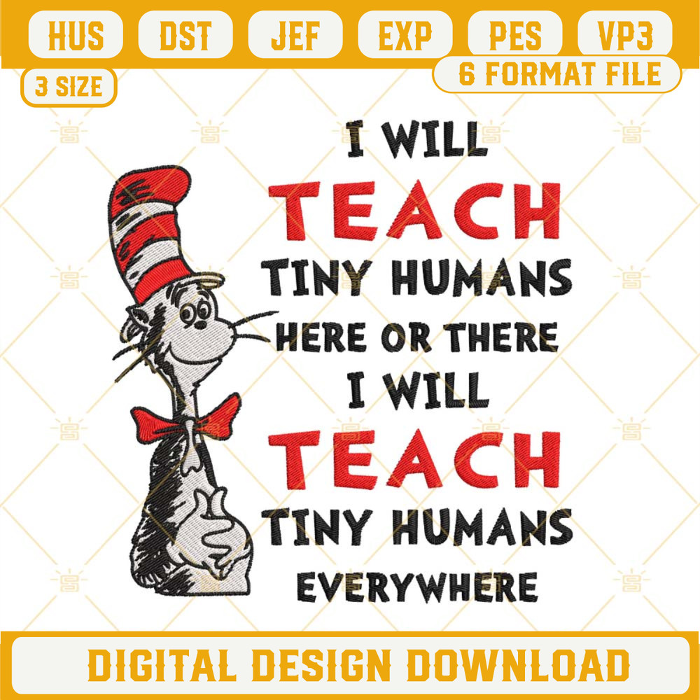 I Will Teach Tiny Humans Here Or There Embroidery Designs, Cat In The Hat Embroidery Files.jpg