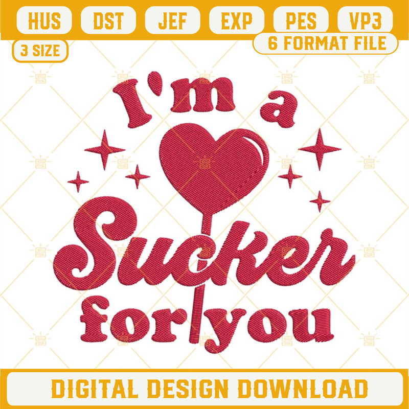 Im A Sucker For You Embroidery Designs, Funny Valentines Day Embroidery Files.jpg