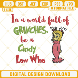 in a world full of grinches be a cindy lou who embroidery design file 1