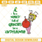 In A World Full Of Grinches Be A Cindy Lou Who Embroidery Design Files.jpg