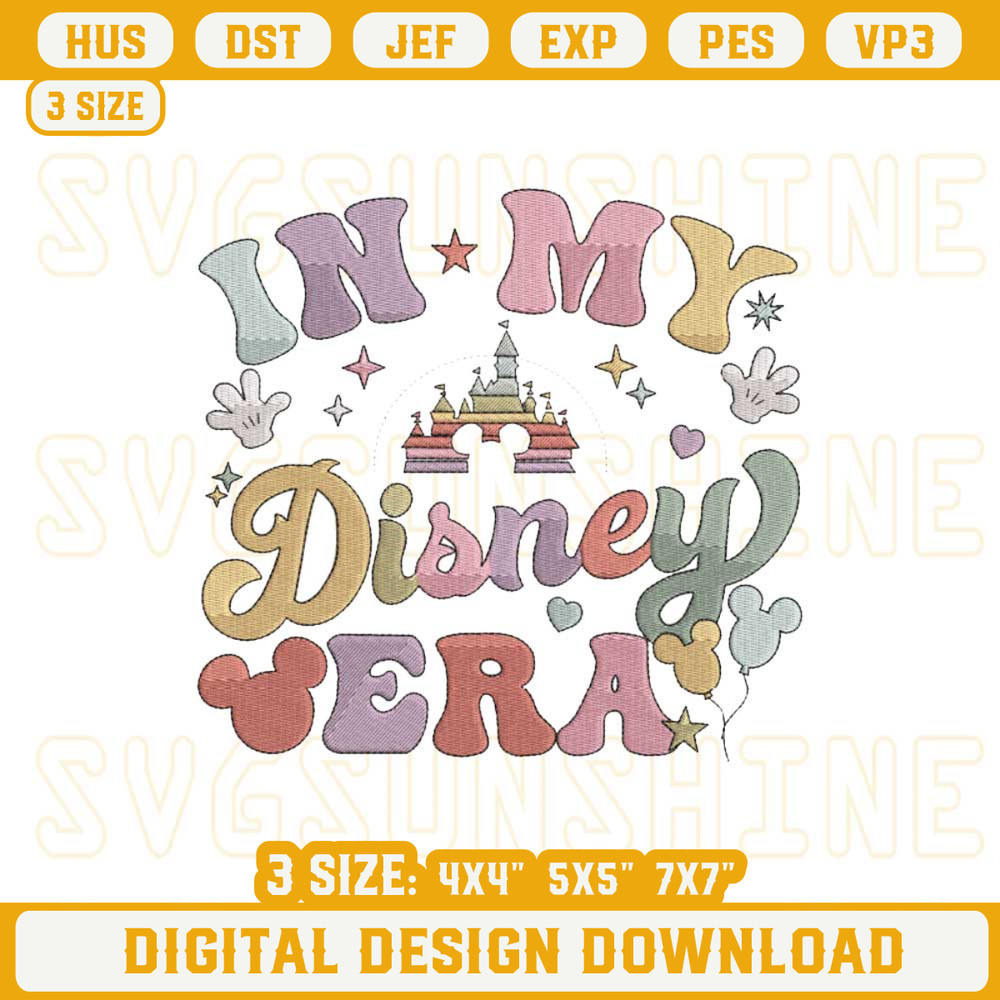 In My Disney Era Embroidery Design File, Disney World Castle Embroidery Files.jpg