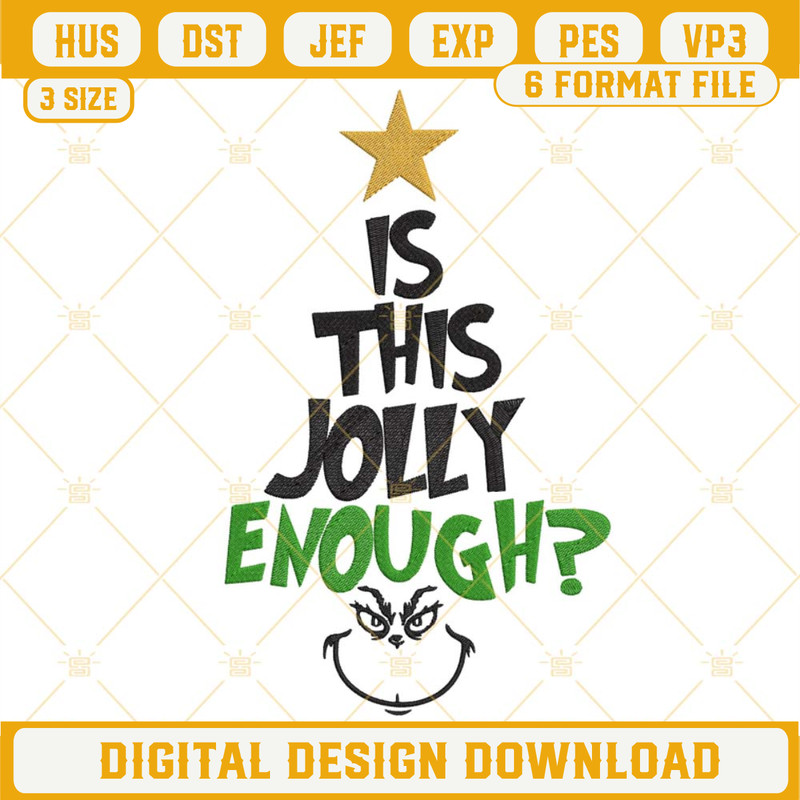 Is This Jolly Enough Embroidery Design, Grinch Christmas Tree Embroidery File.jpg