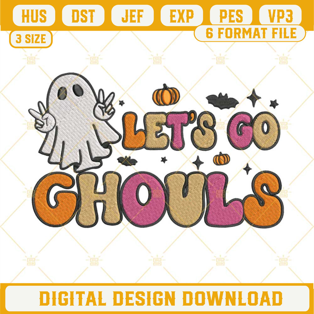 Let's Go Ghouls Embroidery Design File.jpg
