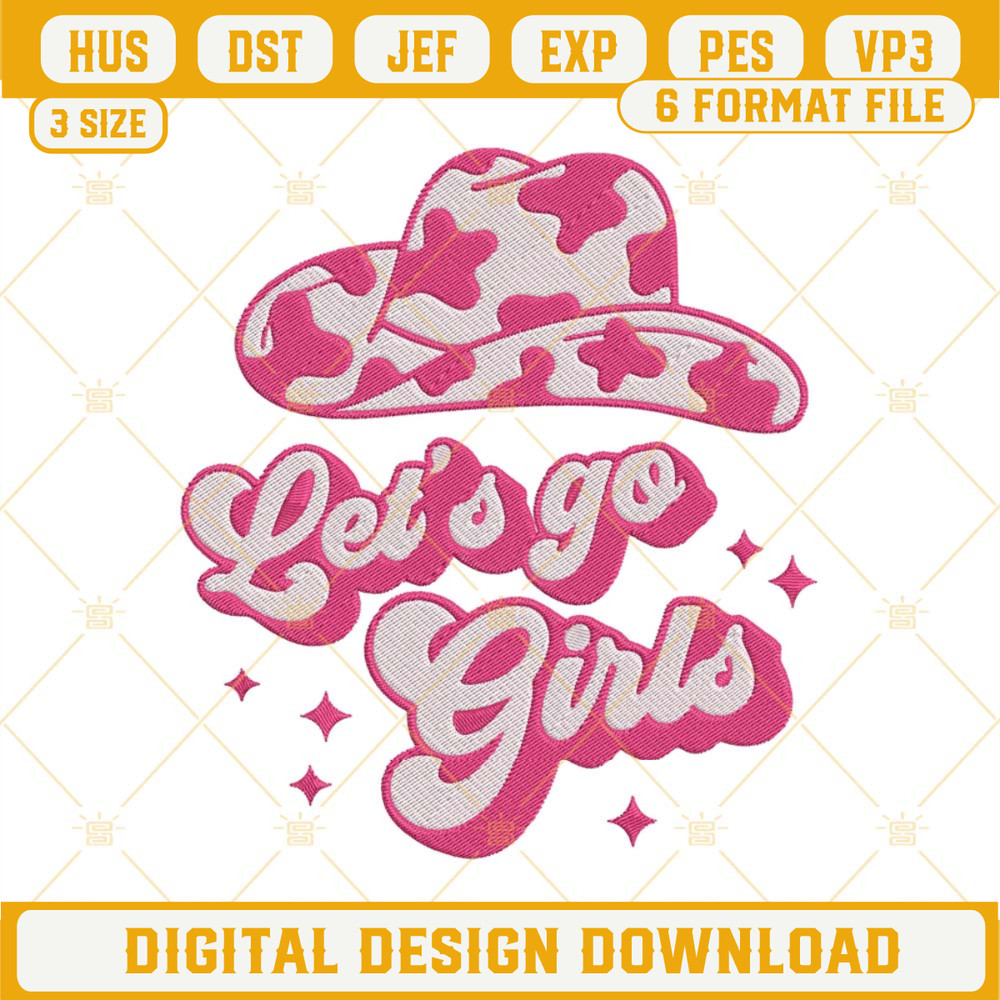 Let's Go Girl Embroidery Design, Country Song Machine Embroidery File.jpg