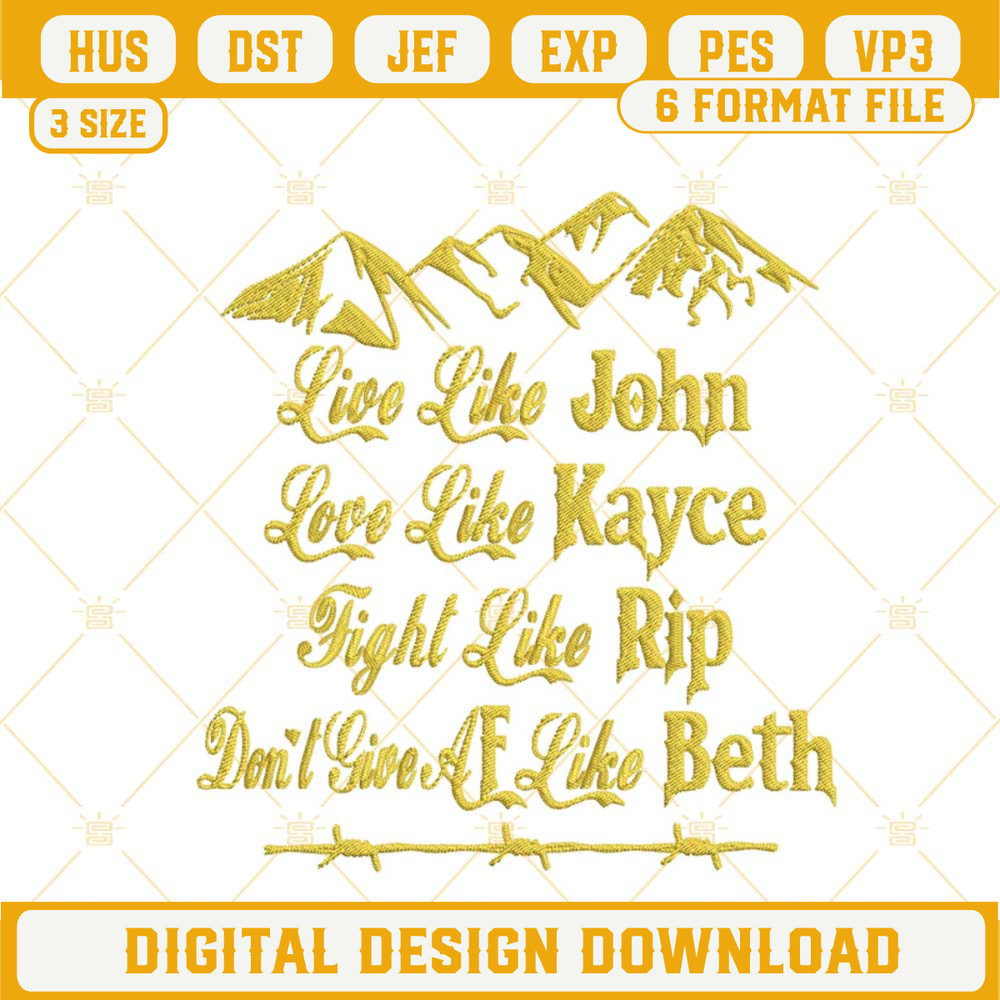 Live Like John Embroidery Design, Yellowstone Embroidery File.jpg
