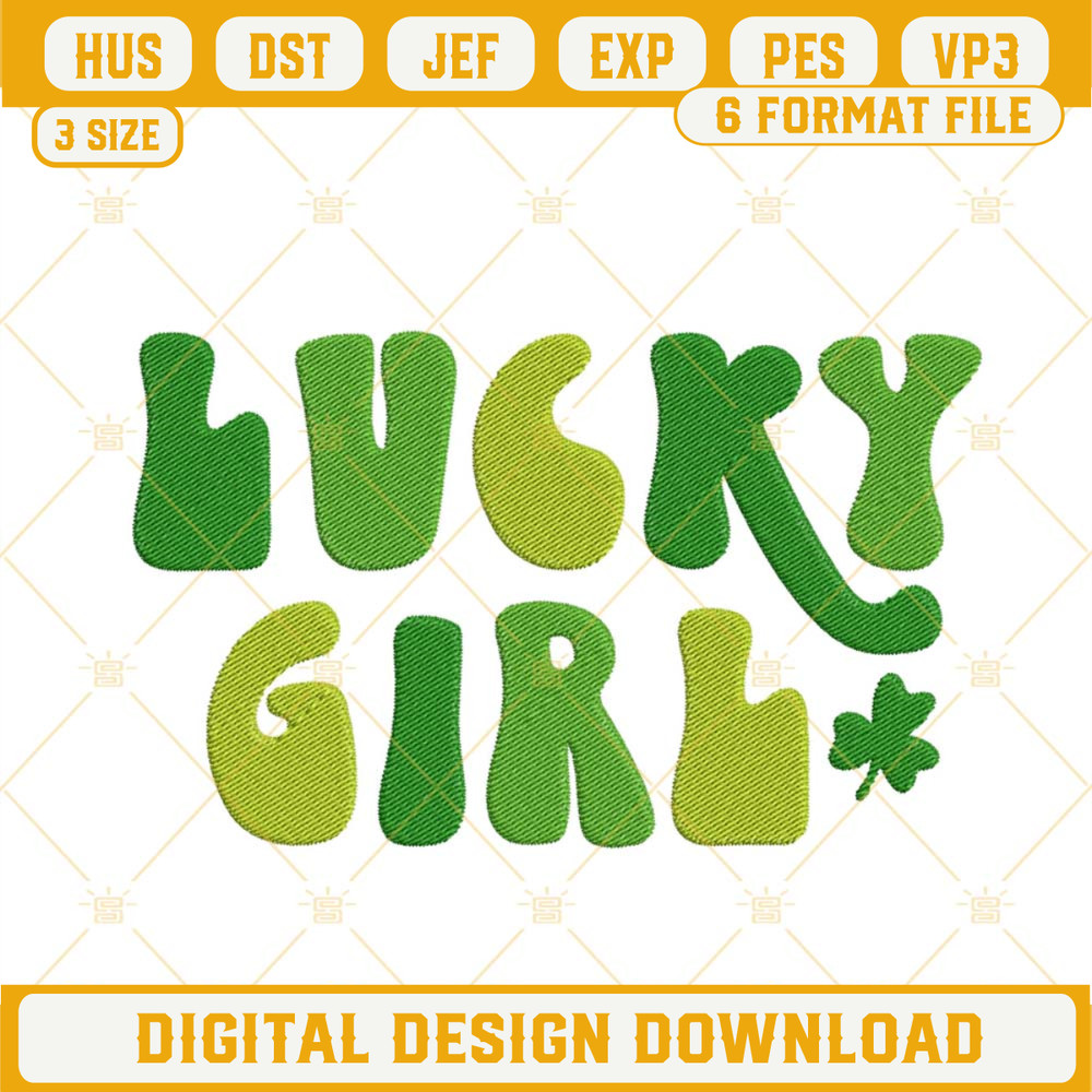 Lucky Girl Embroidery Design, St Patricks Day Embroidery File.jpg