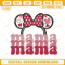 Mama Minnie Mouse Embroidery Files, Disney Mom Embroidery Designs.jpg