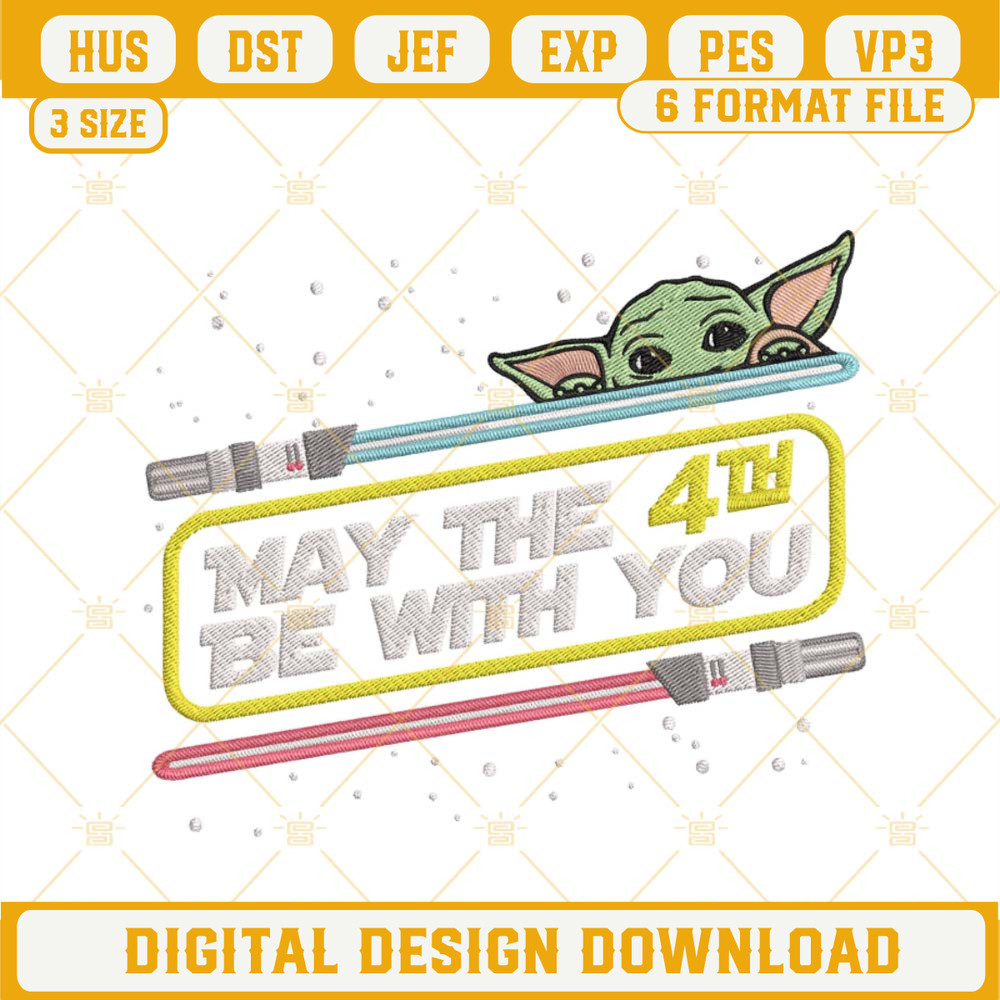 May The 4th Be With You Embroidery Designs, Baby Yoda Star Wars Embroidery Files.jpg